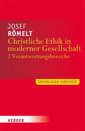 Römelt |  Christliche Ethik in moderner Gesellschaft | eBook | Sack Fachmedien