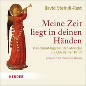 Steindl-Rast |  Meine Zeit liegt in deinen Händen | Sonstiges |  Sack Fachmedien