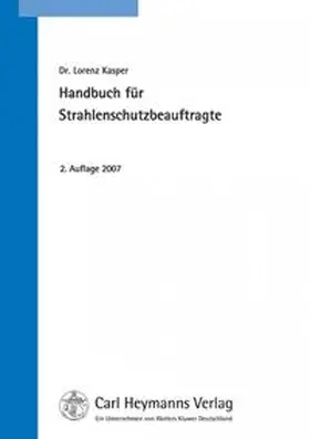 Kasper |  Handbuch für Strahlenschutzbeauftragte | Buch |  Sack Fachmedien