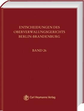  Entscheidungen des Oberwaltungsgerichts Berlin-Brandenburg (OVGE) | Buch |  Sack Fachmedien