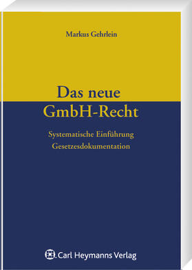 Gehrlein |  Das neue GmbH-Recht | Buch |  Sack Fachmedien