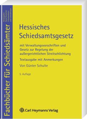 Schulte |  Hessisches Schiedsamtsgesetz | Buch |  Sack Fachmedien