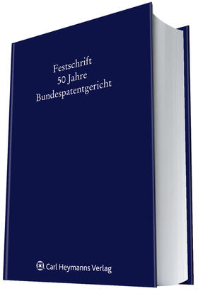 Bender / Schülke / Winterfeldt |  50 Jahre Bundespatentgericht | Buch |  Sack Fachmedien
