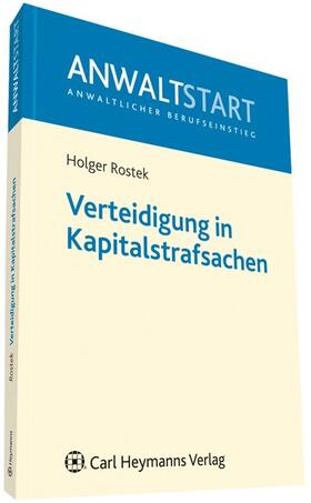 Rostek |  Verteidigung in Kapitalstrafsachen | Buch |  Sack Fachmedien