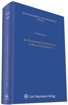 Jansen |  Die Zusammenschlusskontrolle im Krankenhaussektor | Buch |  Sack Fachmedien