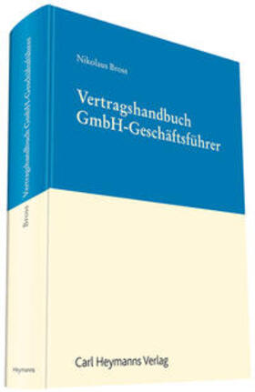 Bross | Vertragshandbuch GmbH-Geschäftsführer | Buch | 978-3-452-27859-3 | sack.de