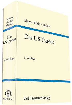 Mayer / Butler / Molnia |  Das US-Patent | Buch |  Sack Fachmedien