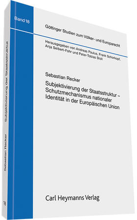 Recker |  Subjektivierung der Staatsstruktur - Schutzmechanismus nationaler Identität in der Europäischen Union | Buch |  Sack Fachmedien