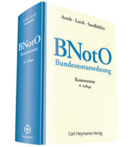 Arndt / Lerch / Sandkühler | Bundesnotarordnung (BNotO) | Buch | 978-3-452-28252-1 | sack.de