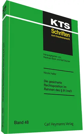 Haller |  Die gesicherte Rechtsposition im Rahmen des § 91 InsO (KTS 48) | Buch |  Sack Fachmedien