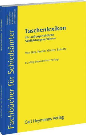 Schulte |  Schulte, G: Taschenlexikon für Schlichtungsverfahren | Buch |  Sack Fachmedien