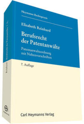 Reinhard |  Reinhard, E: Berufsrecht der Patentanwälte | Buch |  Sack Fachmedien