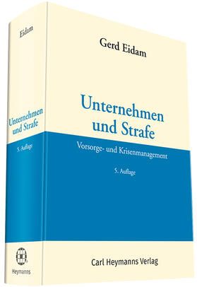 Eidam | Eidam, G: Unternehmen und Strafe | Buch | 978-3-452-28869-1 | sack.de