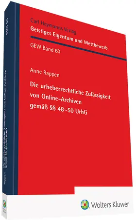 Rappen |  Die urheberrechtliche Zulässigkeit von Online-Archiven gemäß §§ 48-50 UrhG | Buch |  Sack Fachmedien