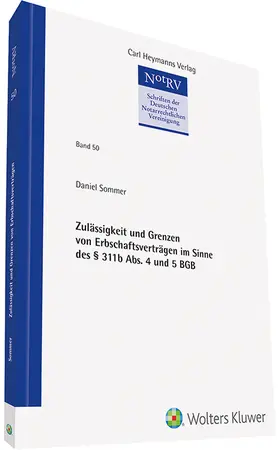 Sommer |  Zulässigkeit und Grenzen von Erbschaftsverträgen im Sinne des § 311b Abs. 4 und 5 BGB | Buch |  Sack Fachmedien