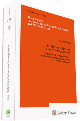 Happ |  Der fehlerhafte Beschluss in der Personengesellschaft (AHW 251) | Buch |  Sack Fachmedien