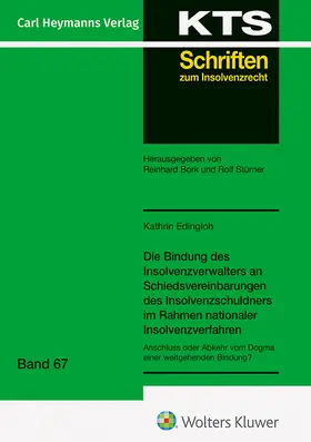 Edingloh |  Die Bindung des Insolvenzverwalters (KTS 67) | Buch |  Sack Fachmedien