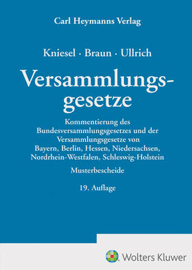 Kniesel / Braun / Ullrich |  Versammlungsgesetze | Buch |  Sack Fachmedien