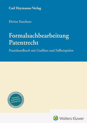 Kaschner |  Formalsachbearbeitung Patentrecht | Buch |  Sack Fachmedien