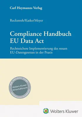 Rockstroh / Katko / Meyer |  Compliance Handbuch EU Data Act | Buch |  Sack Fachmedien