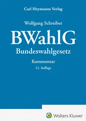 Schreiber |  BWahlG - Kommentar | Buch |  Sack Fachmedien