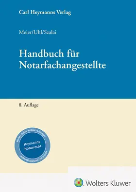 Meier / Szalai / Uhl |  Handbuch für Notarfachangestellte | Buch |  Sack Fachmedien