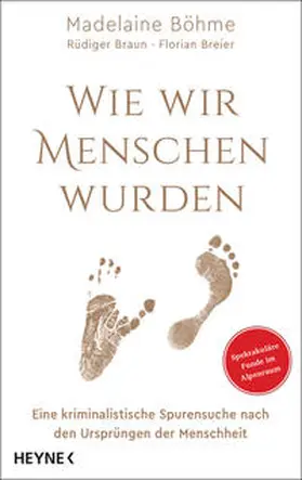 Böhme / Braun / Breier |  Wie wir Menschen wurden | Buch |  Sack Fachmedien