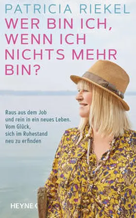 Riekel |  Wer bin ich, wenn ich nichts mehr bin? | Buch |  Sack Fachmedien