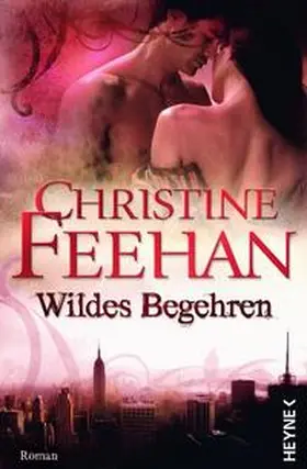 Feehan |  Wildes Begehren | Buch |  Sack Fachmedien