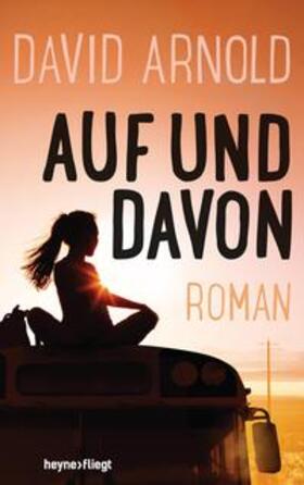 Arnold |  Auf und davon | Buch |  Sack Fachmedien