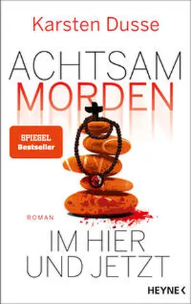 Dusse |  Achtsam morden im Hier und Jetzt | Buch |  Sack Fachmedien