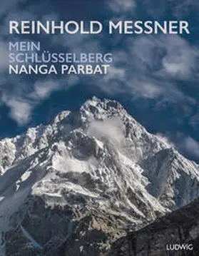 Messner |  Nanga Parbat - Mein Schlüsselberg | Buch |  Sack Fachmedien