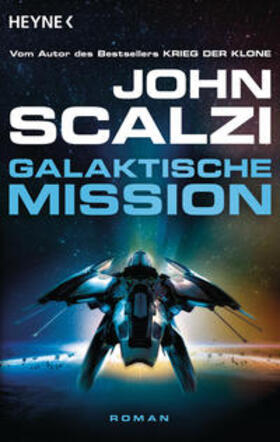 Scalzi |  Galaktische Mission | Buch |  Sack Fachmedien