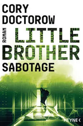 Doctorow |  Little Brother - Sabotage | Buch |  Sack Fachmedien