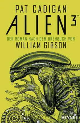 Cadigan / Gibson |  Alien 3 | Buch |  Sack Fachmedien