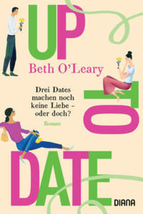 O'Leary |  Up to Date - Drei Dates machen noch keine Liebe - oder doch? | Buch |  Sack Fachmedien