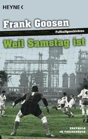 Goosen |  Weil Samstag ist | Buch |  Sack Fachmedien