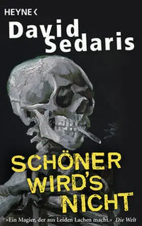 Sedaris |  Schöner wird's nicht | Buch |  Sack Fachmedien