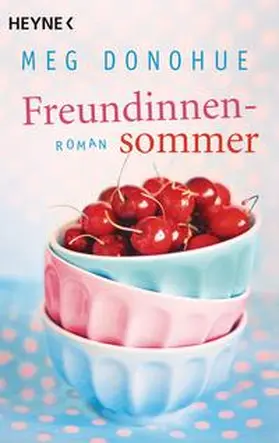 Donohue | Freundinnensommer | Buch | 978-3-453-41297-2 | sack.de