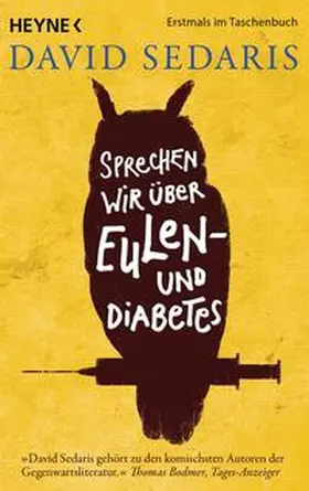 Sedaris |  Sprechen wir über Eulen - und Diabetes | Buch |  Sack Fachmedien