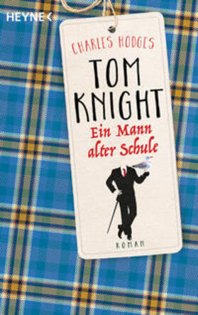 Hodges |  Tom Knight. Ein Mann alter Schule | Buch |  Sack Fachmedien