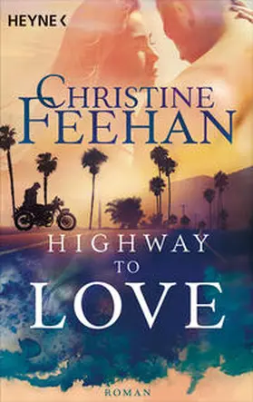 Feehan |  Highway to Love | Buch |  Sack Fachmedien