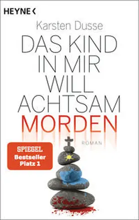 Dusse |  Das Kind in mir will achtsam morden | Buch |  Sack Fachmedien