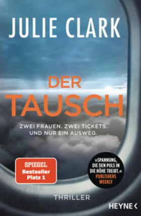 Clark |  Der Tausch - Zwei Frauen. Zwei Tickets. Und nur ein Ausweg. | Buch |  Sack Fachmedien