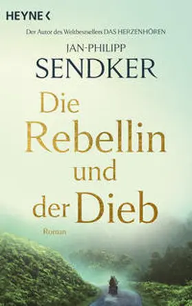 Sendker |  Die Rebellin und der Dieb | Buch |  Sack Fachmedien