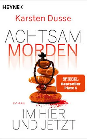 Dusse |  Achtsam morden im Hier und Jetzt | Buch |  Sack Fachmedien