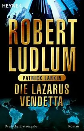 Ludlum / Larkin |  Die Lazarus-Vendetta | Buch |  Sack Fachmedien