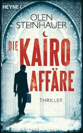 Steinhauer | Die Kairo-Affäre | Buch | 978-3-453-43814-9 | sack.de