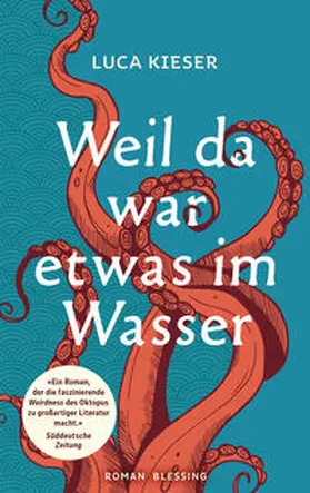 Kieser |  Weil da war etwas im Wasser | Buch |  Sack Fachmedien