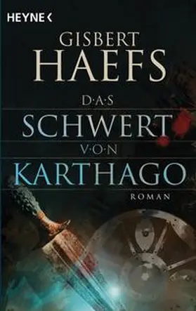 Haefs |  Das Schwert von Karthago | Buch |  Sack Fachmedien